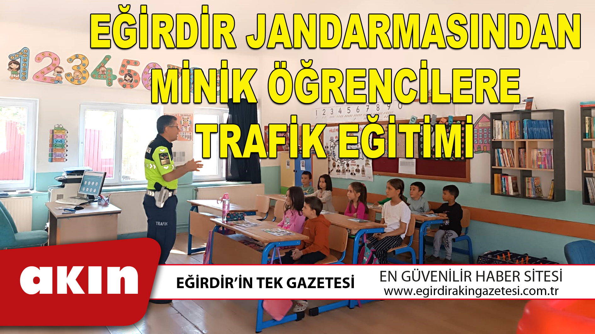EĞİRDİR JANDARMASINDAN MİNİK ÖĞRENCİLERE TRAFİK EĞİTİMİ