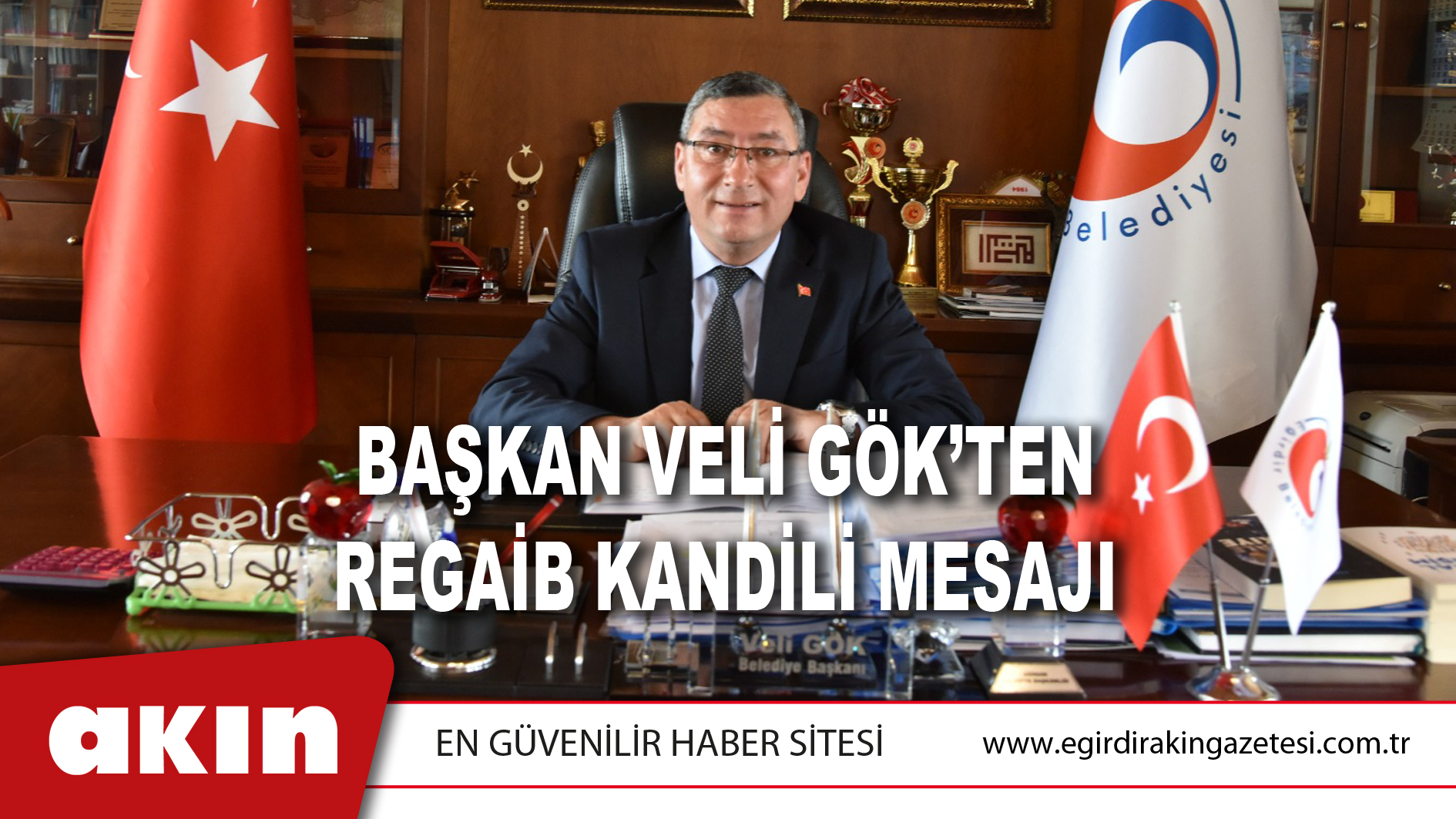 Başkan Veli Gök’ten Regaib Kandili Mesajı