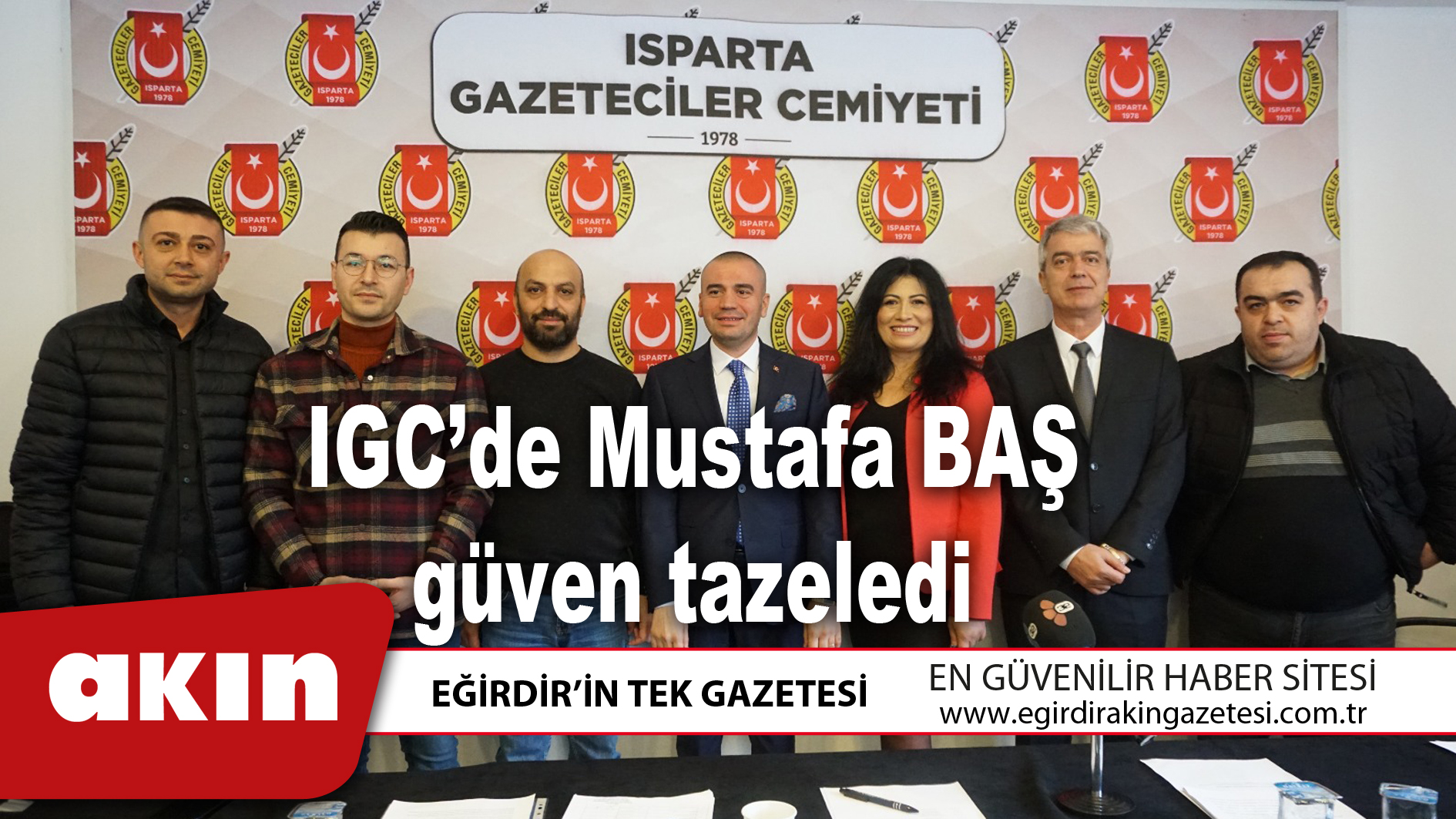 eğirdir haber,akın gazetesi,egirdir haberler,son dakika,IGC’de Mustafa BAŞ güven tazeledi