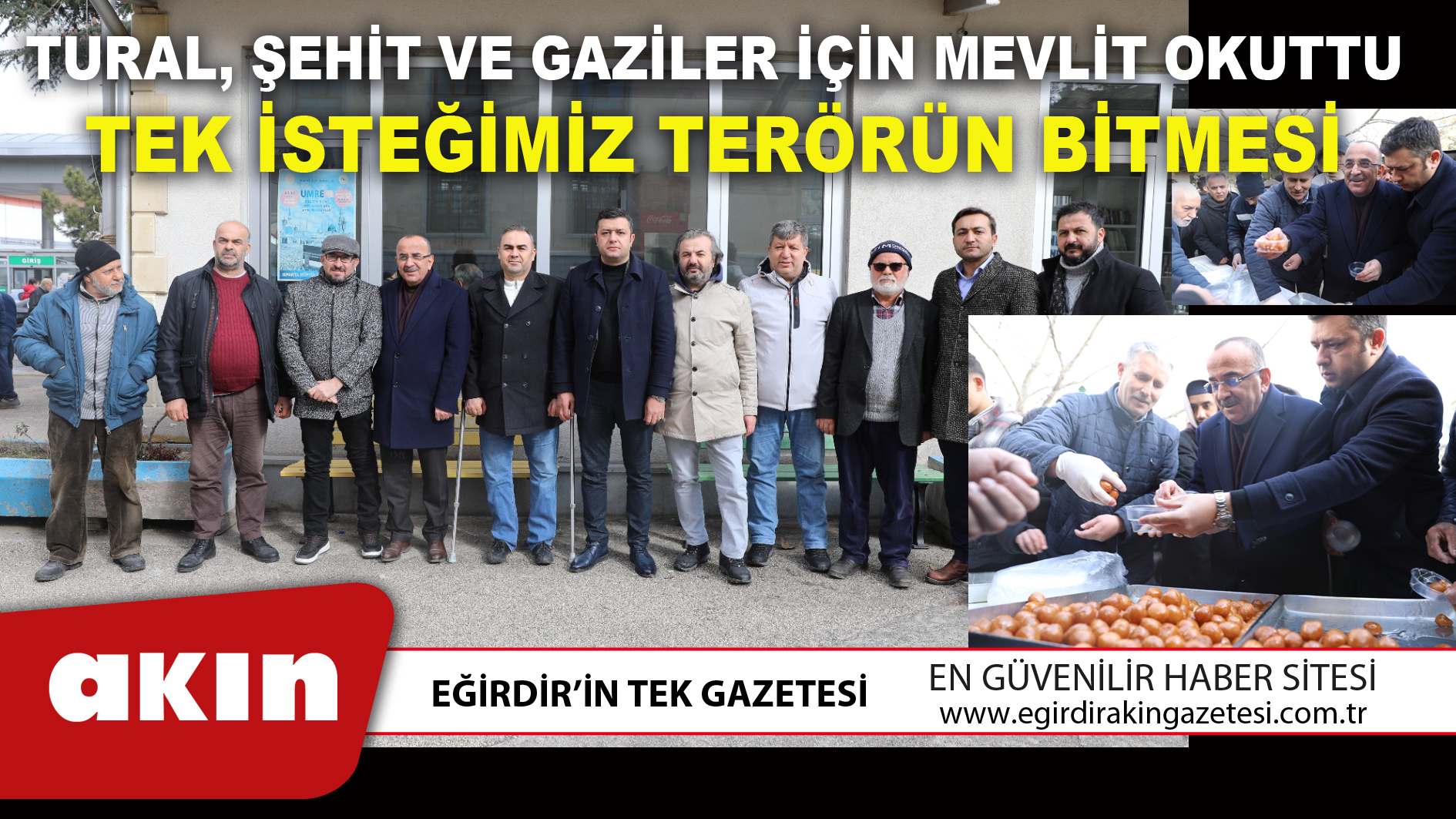 TURAL, ŞEHİT VE GAZİLER İÇİN MEVLİT OKUTTU