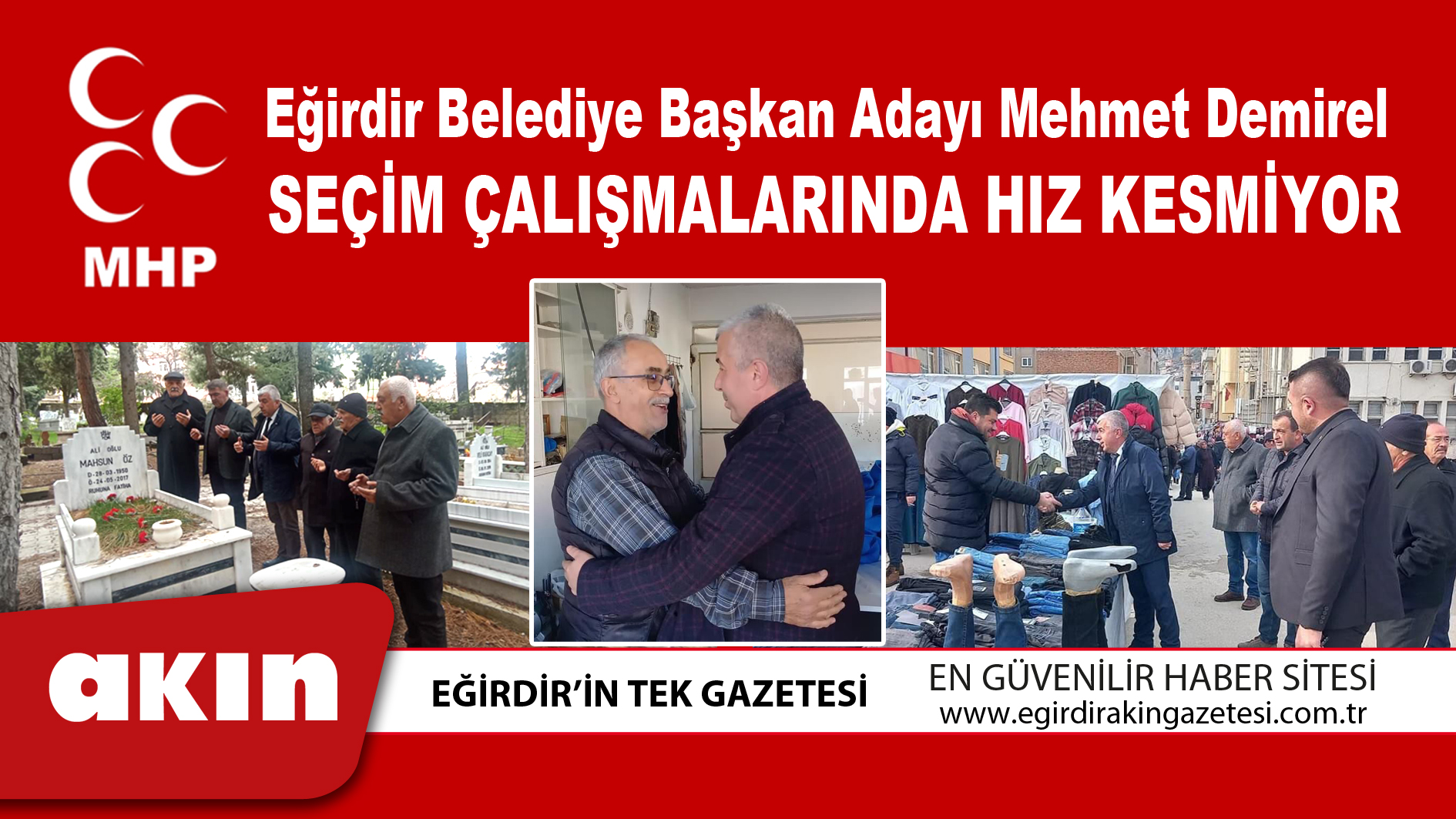 eğirdir haber,akın gazetesi,egirdir haberler,son dakika,MHP Belediye Başkan Adayı Mehmet Demirel, Seçim Çalışmalarında Hız Kesmiyor