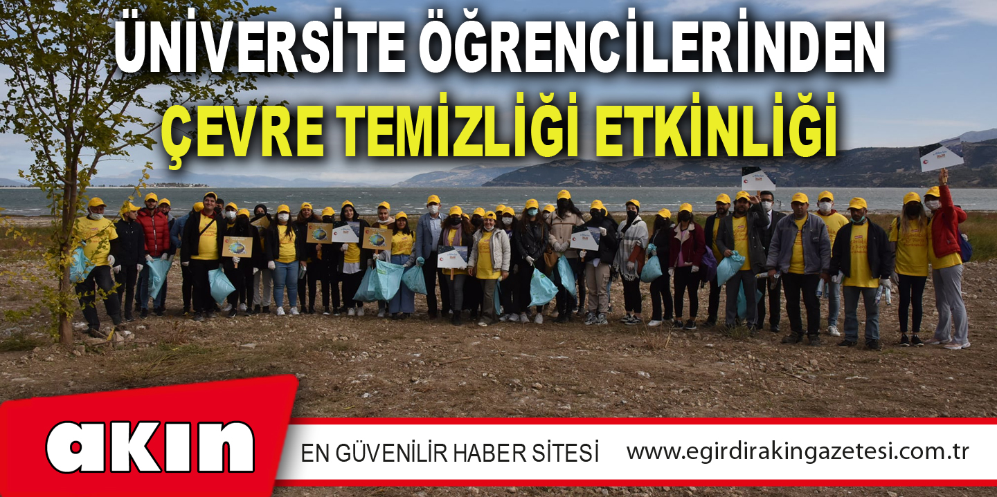 Üniversite Öğrencilerinden Çevre Temizliği Etkinliği