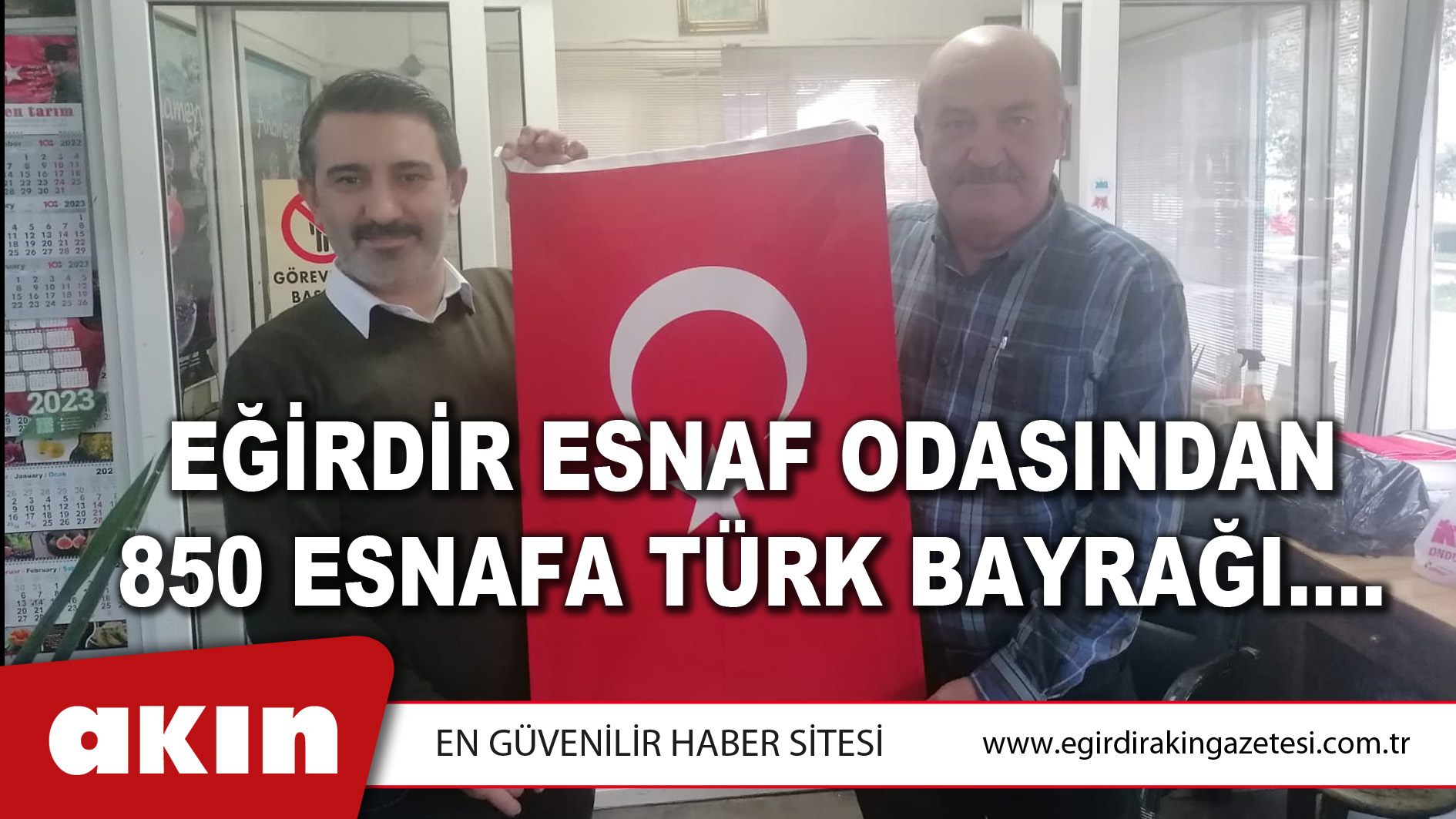 EĞİRDİR ESNAF ODASINDAN 850 ESNAFA TÜRK BAYRAĞI….