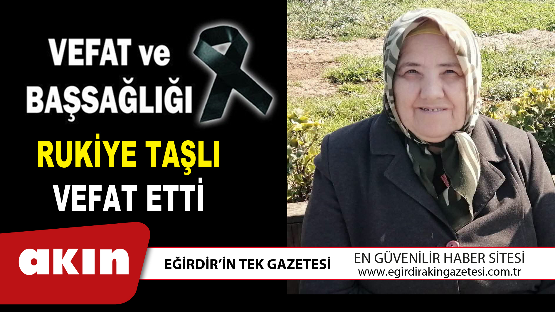 RUKİYE TAŞLI VEFAT ETTİ