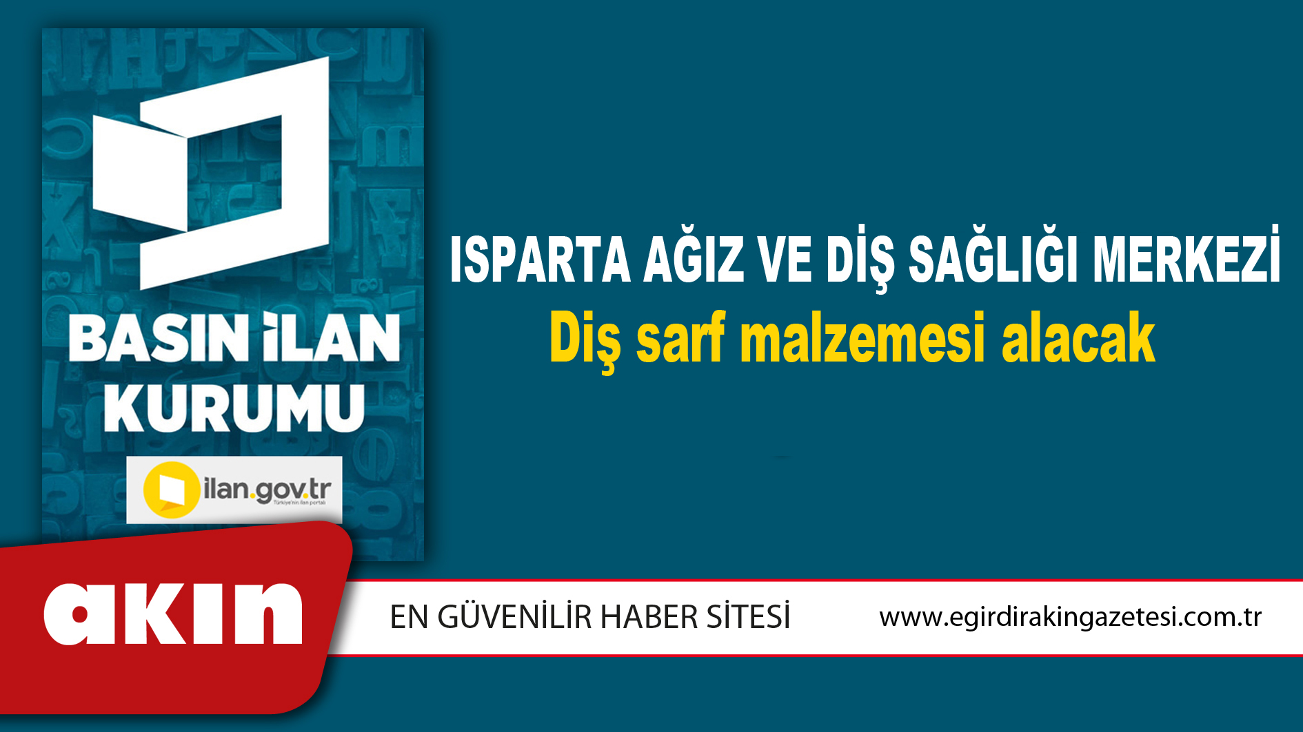 Isparta Ağız Ve Diş Sağlığı Merkezi Diş sarf malzemesi alacak