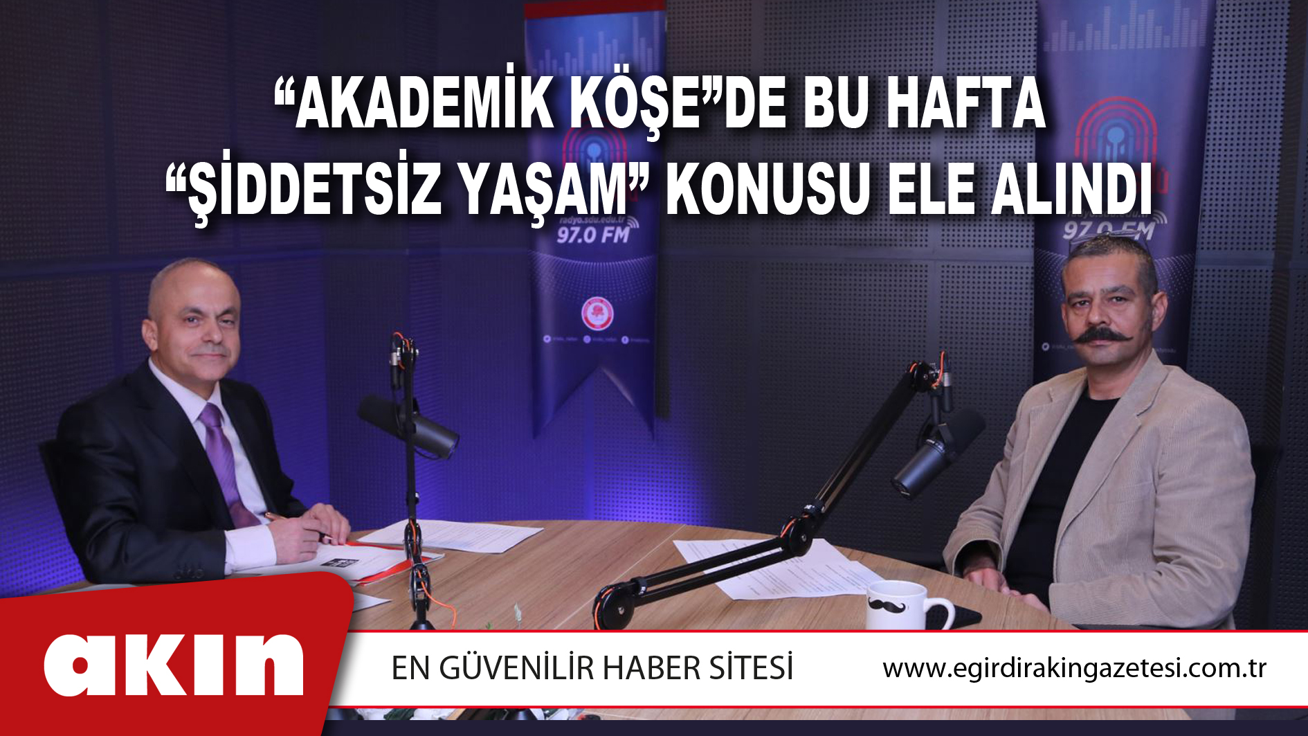 “Akademik Köşe”de Bu Hafta “Şiddetsiz Yaşam” Konusu Ele Alındı