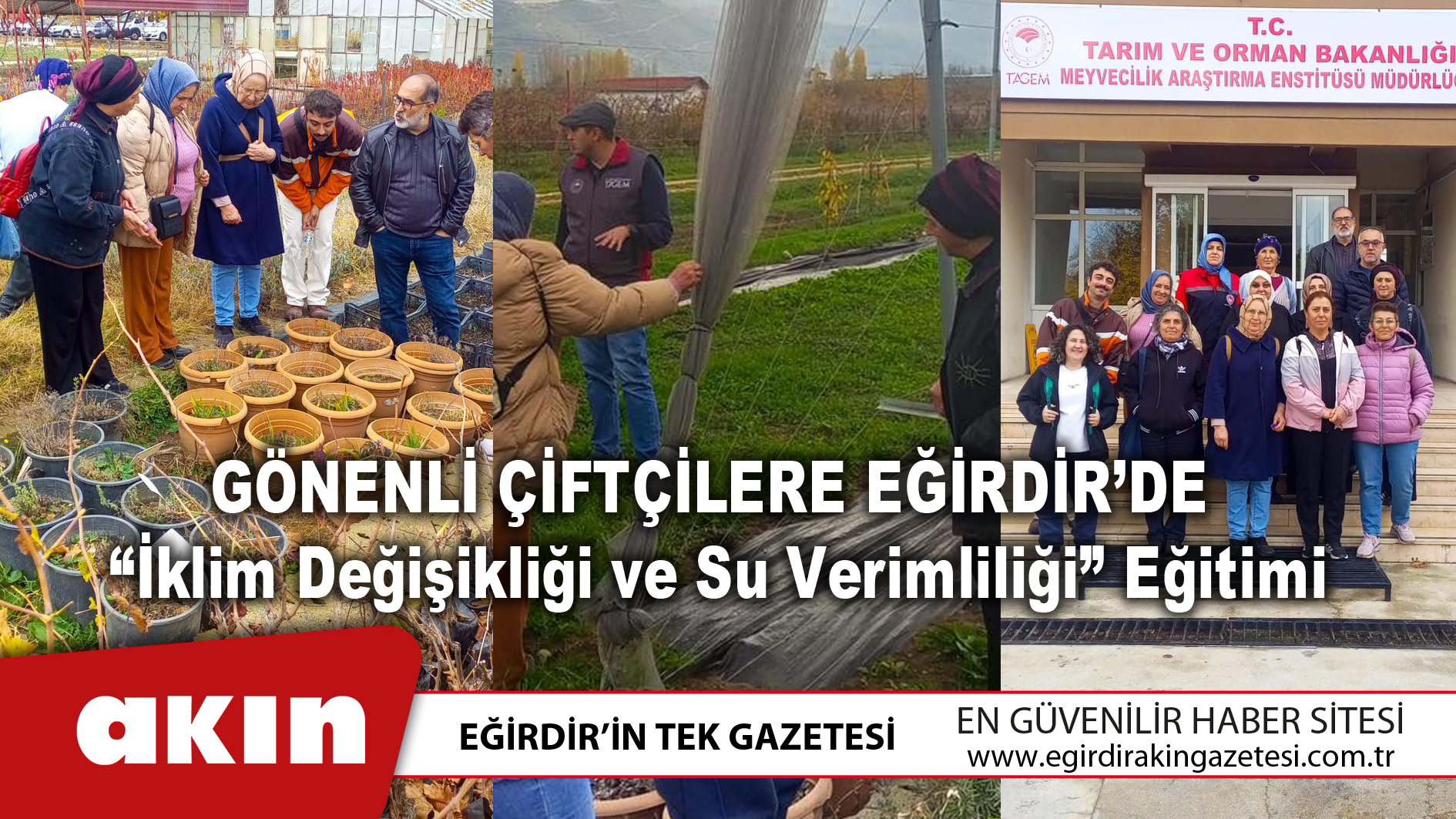 eğirdir haber,akın gazetesi,egirdir haberler,son dakika,Gönenli Çiftçilere Eğirdir’de “İklim Değişikliği ve Su Verimliliği” Eğitimi