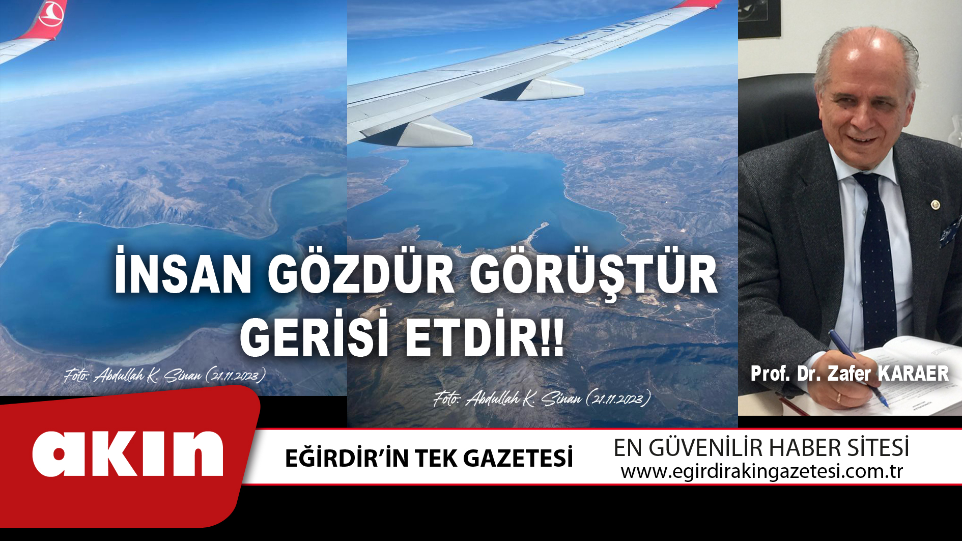 İNSAN GÖZDÜR GÖRÜŞTÜR GERİSİ ETDİR!! 