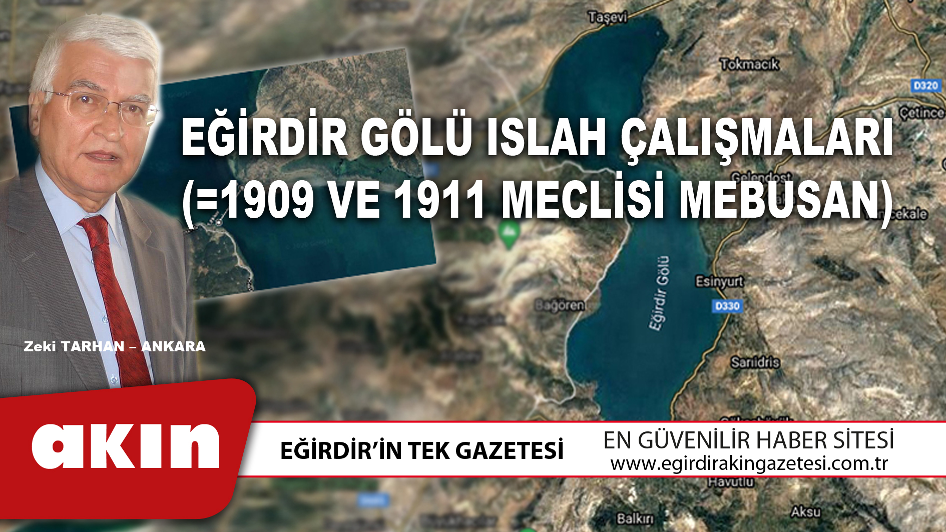 eğirdir haber,akın gazetesi,egirdir haberler,son dakika,EĞİRDİR GÖLÜ ISLAH ÇALIŞMALARI (1909 VE 1911 MECLİSİ MEBUSAN)