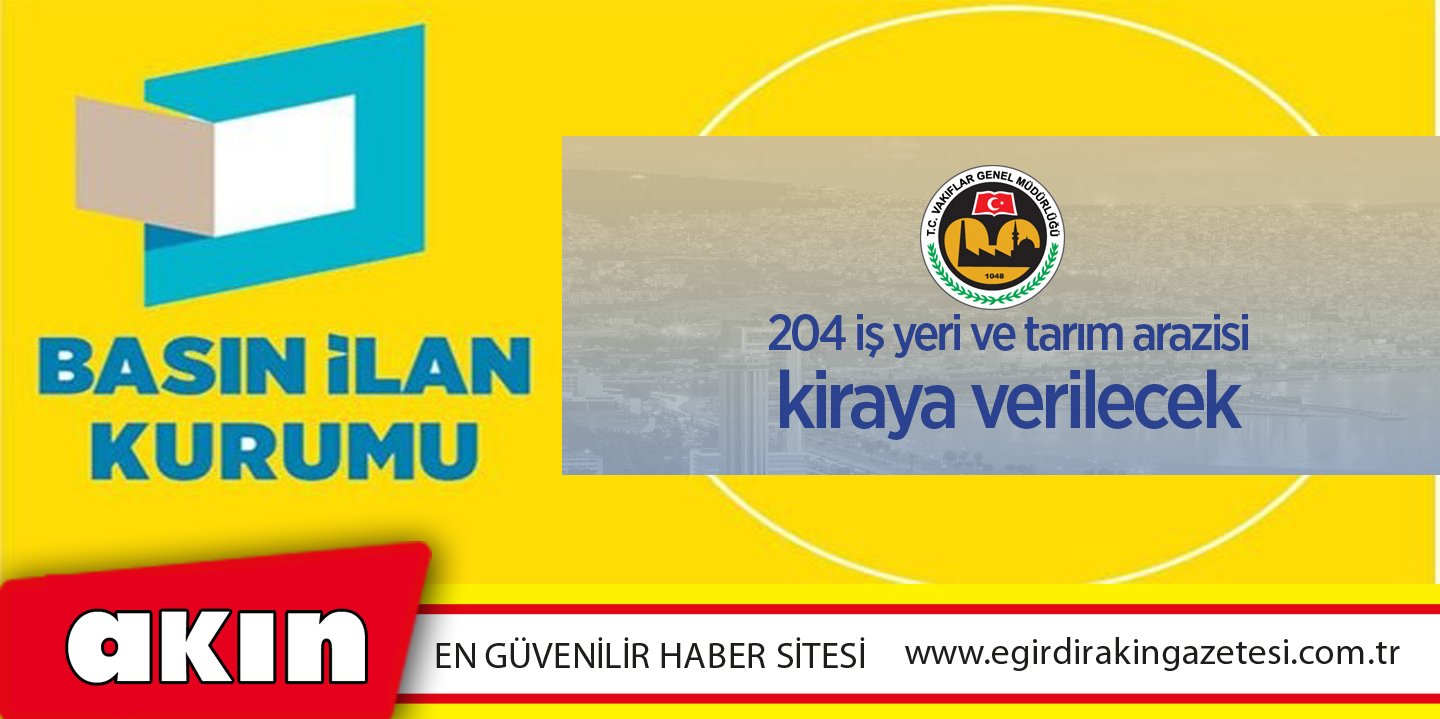 İzmir'de Vakıflar Bölge Müdürlüğüne Ait 204 İş Yeri Ve Tarım Arazisi Kiraya Verilecek