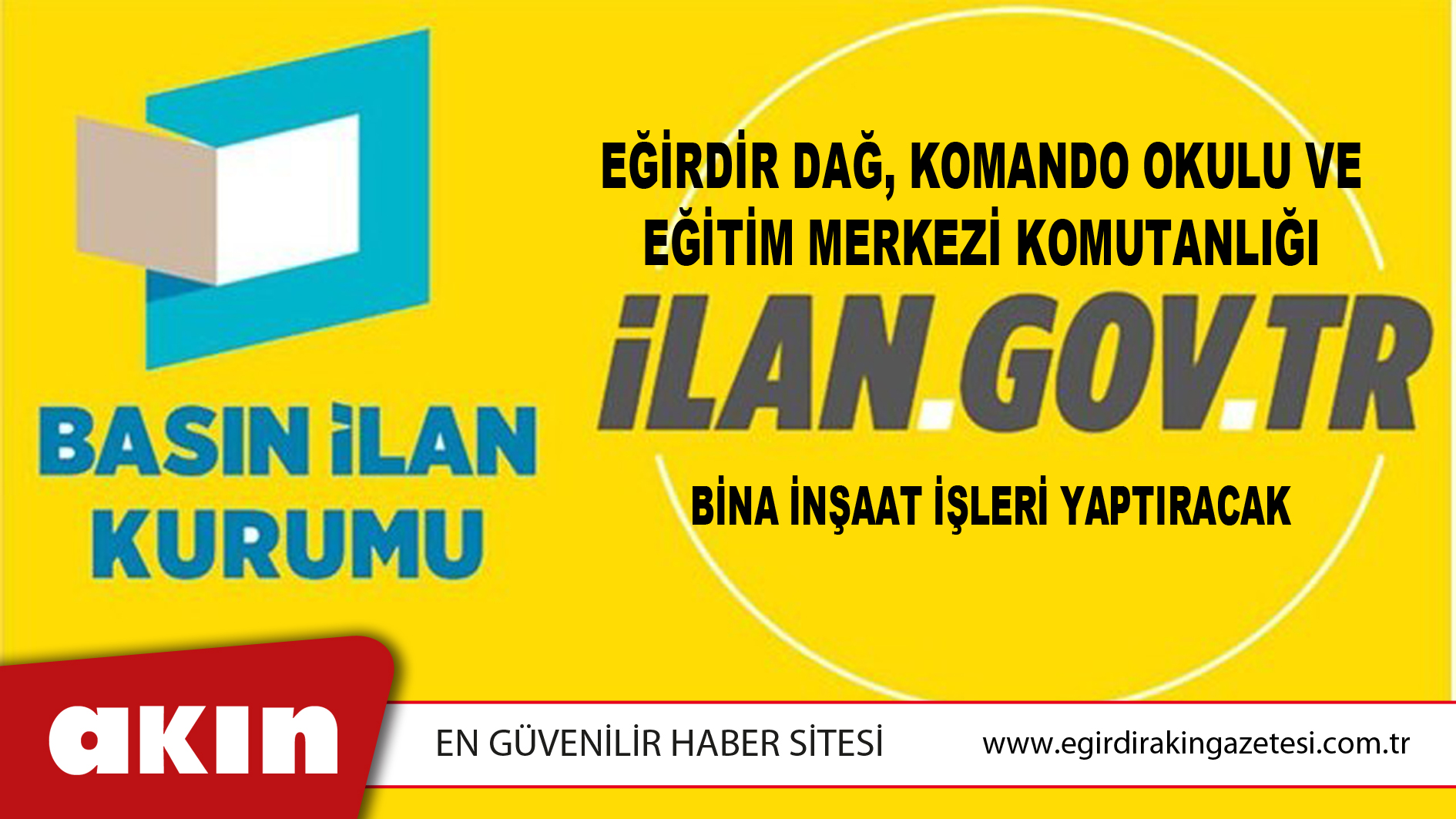 Eğirdir Dağ, Komando Okulu Ve Eğitim Merkezi Komutanlığı Bina İnşaat İşleri Yaptıracak