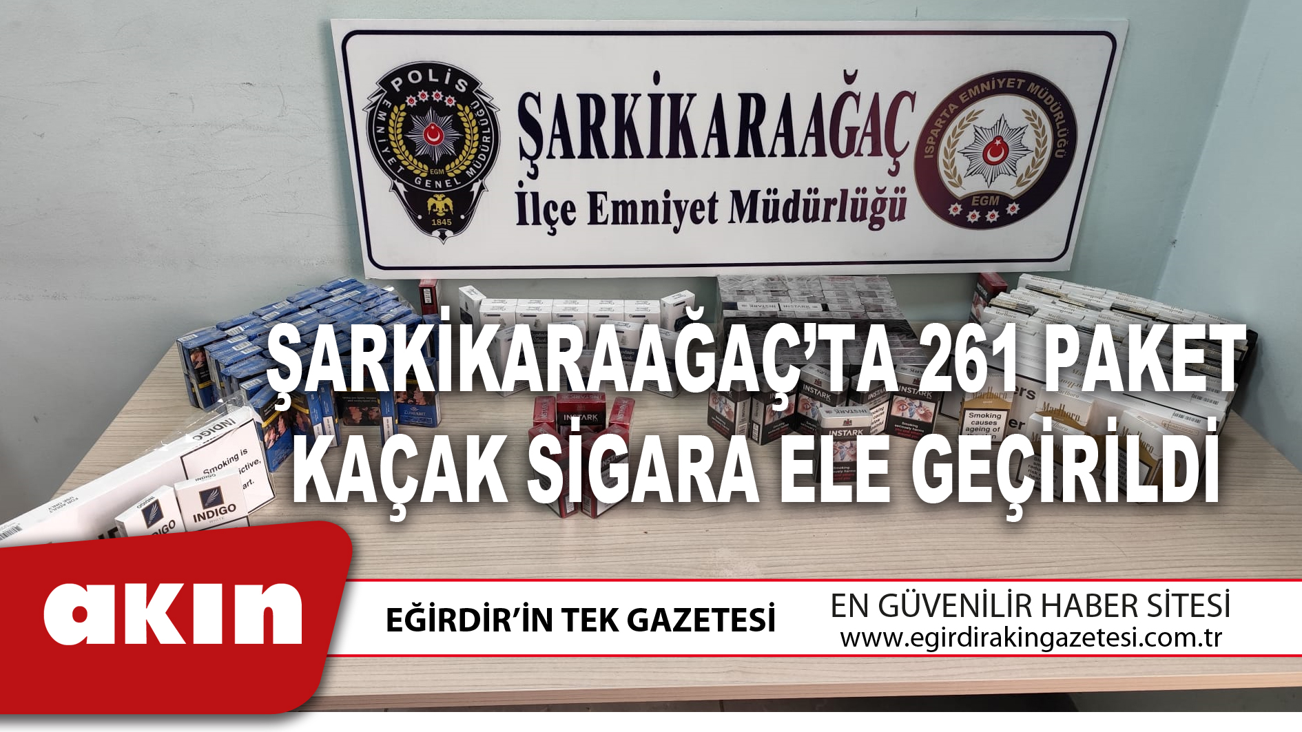 ŞARKİKARAAĞAÇ’TA 261 PAKET KAÇAK SİGARA ELE GEÇİRİLDİ