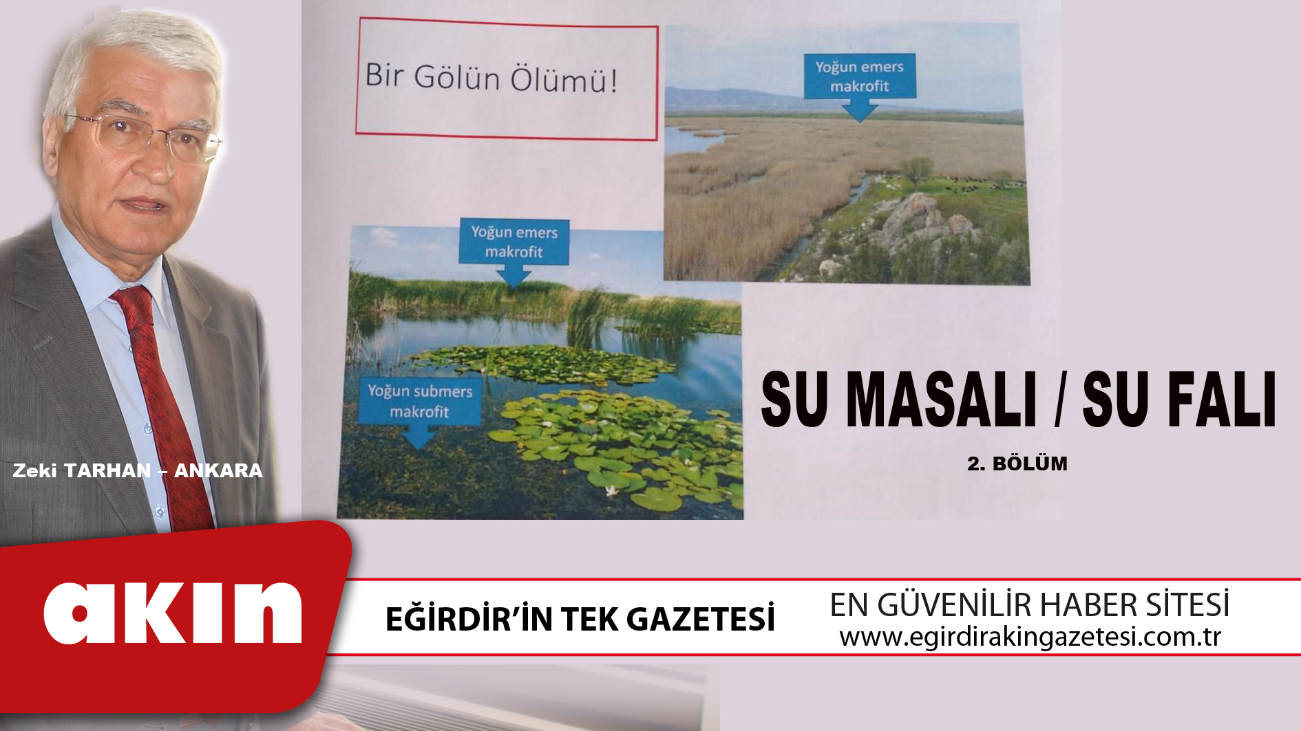 eğirdir haber,akın gazetesi,egirdir haberler,son dakika,SU MASALI / SU FALI (BÖLÜM: 2)