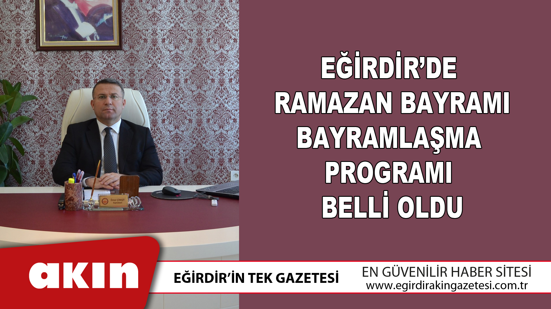 Eğirdir’de Ramazan Bayramı Bayramlaşma Programı Belli Oldu