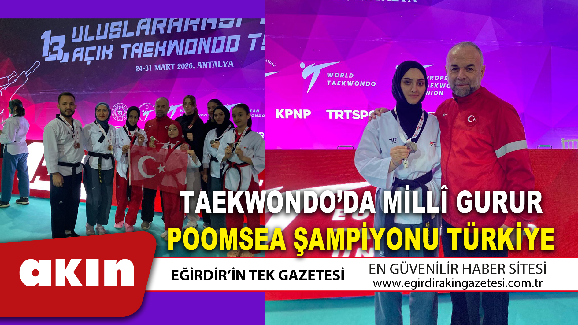 eğirdir haber,akın gazetesi,egirdir haberler,son dakika,TAEKWONDO’DA MİLLÎ GURUR