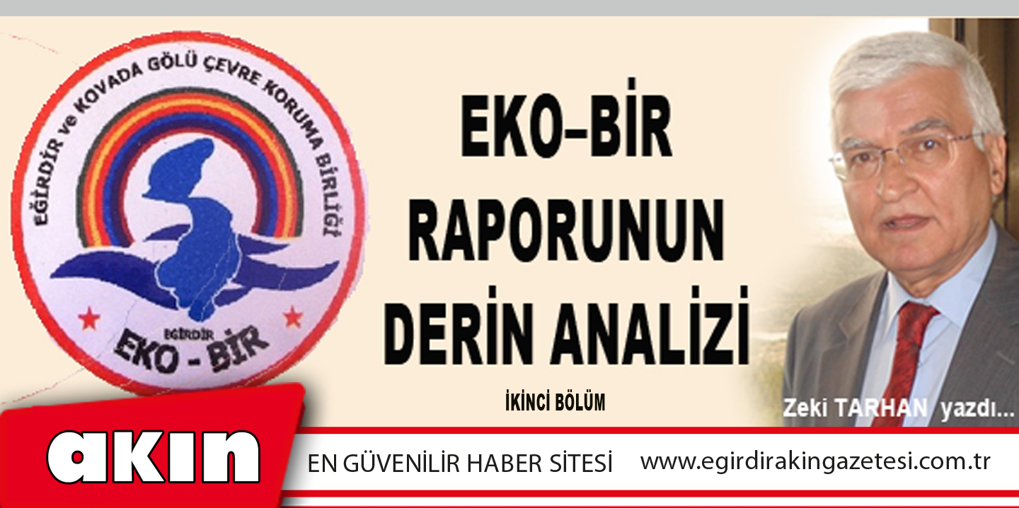 eğirdir haber,akın gazetesi,egirdir haberler,son dakika,EKO–BİR RAPORUNUN DERİN ANALİZİ (İKİNCİ BÖLÜM)