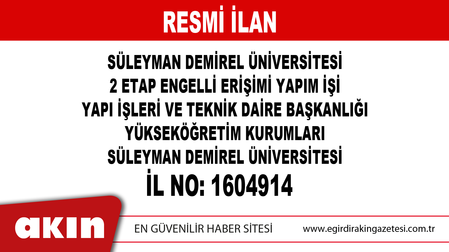 Süleyman Demirel Üniversitesi 2 Etap Engelli Erişimi Yapım İşi