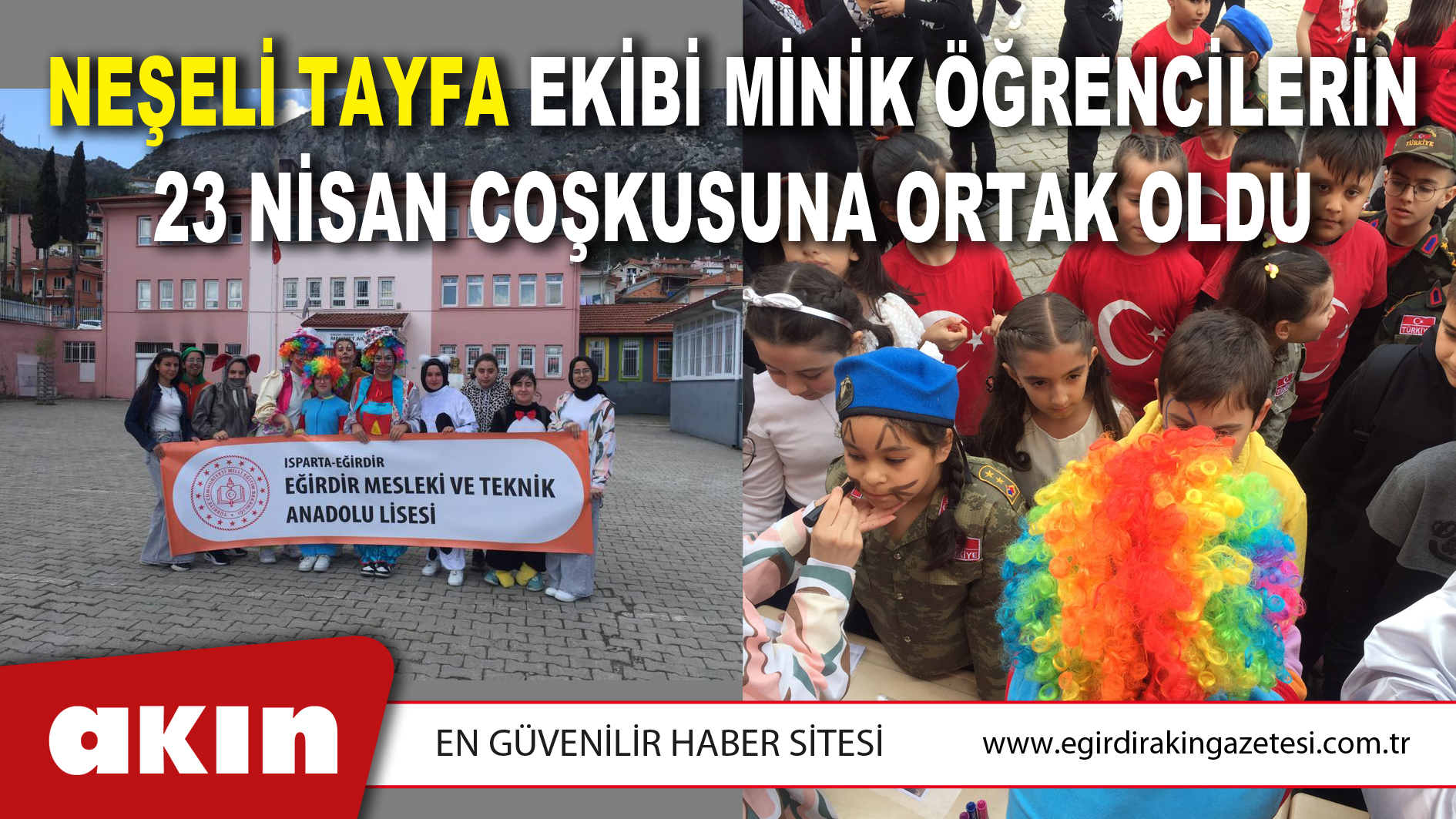 NEŞELİ TAYFA EKİBİ MİNİK ÖĞRENCİLERİN 23 NİSAN COŞKUSUNA ORTAK OLDU