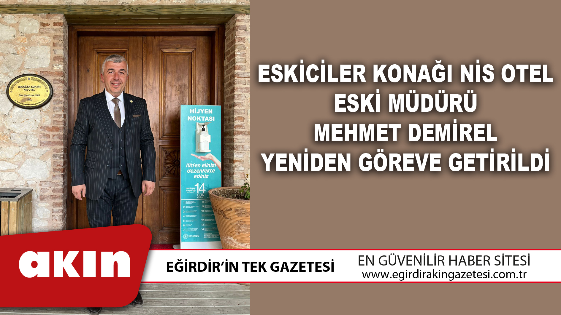 ESKİCİLER KONAĞI NİS OTEL ESKİ MÜDÜRÜ MEHMET DEMİREL YENİDEN GÖREVE GETİRİLDİ