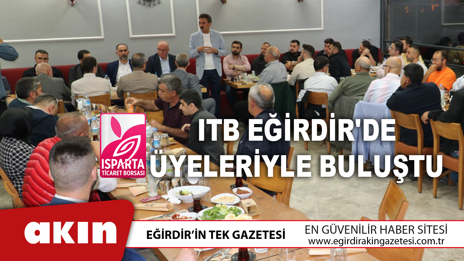 ITB Eğirdir'de Üyeleriyle Buluştu