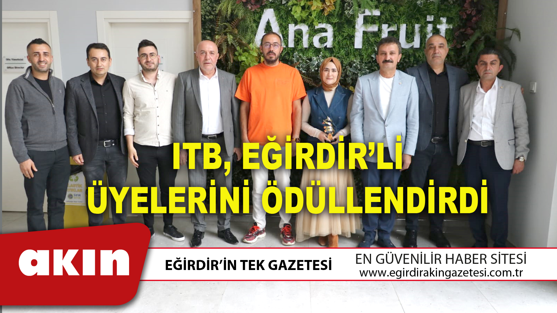 ITB, EĞİRDİR’Lİ ÜYELERİNİ ÖDÜLLENDİRDİ