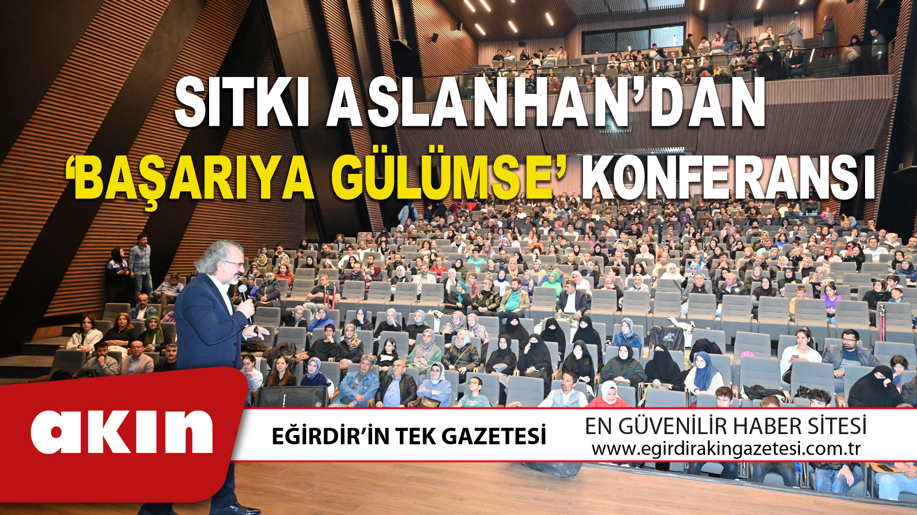 SITKI ASLANHAN’DAN ‘BAŞARIYA GÜLÜMSE’ KONFERANSI