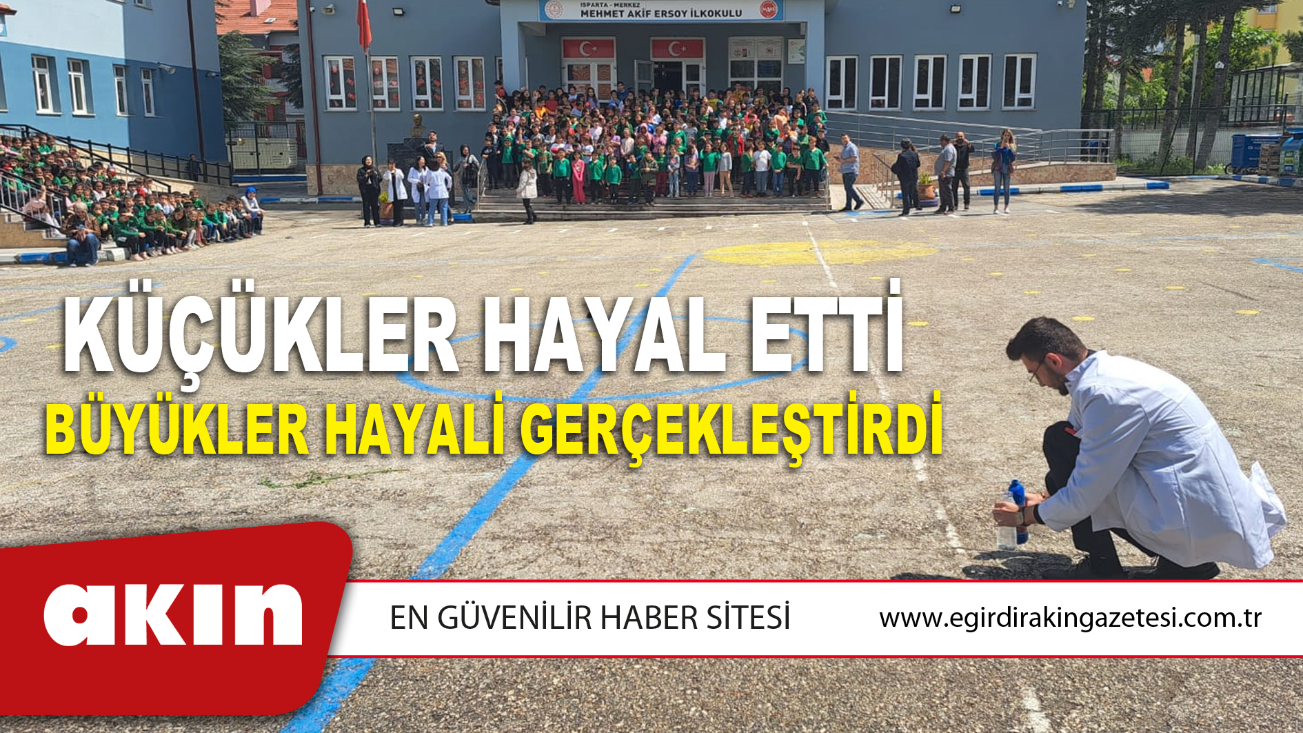 Küçükler Hayal Etti  Büyükler Hayali Gerçekleştirdi