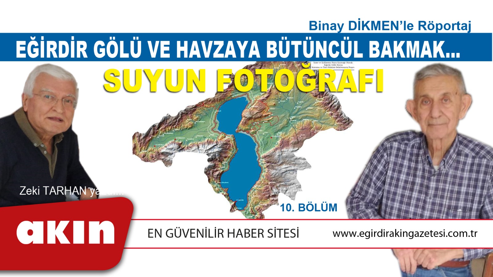 EĞİRDİR GÖLÜ VE HAVZAYA BÜTÜNCÜL BAKMAK… (Son  Bölüm)