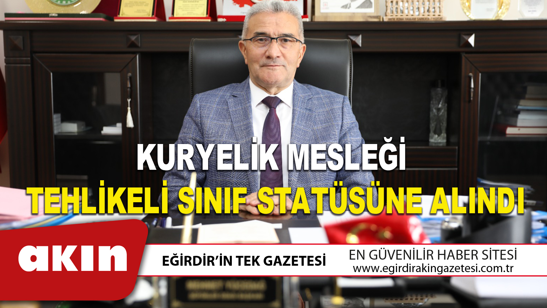 KURYELİK MESLEĞİ TEHLİKELİ SINIF STATÜSÜNE ALINDI