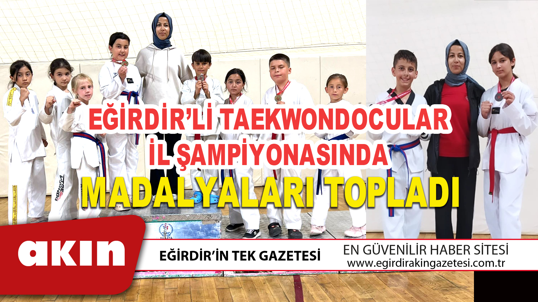 eğirdir haber,akın gazetesi,egirdir haberler,son dakika,Eğirdir’li Taekwondocular İl Şampiyonasında Madalyaları Topladı
