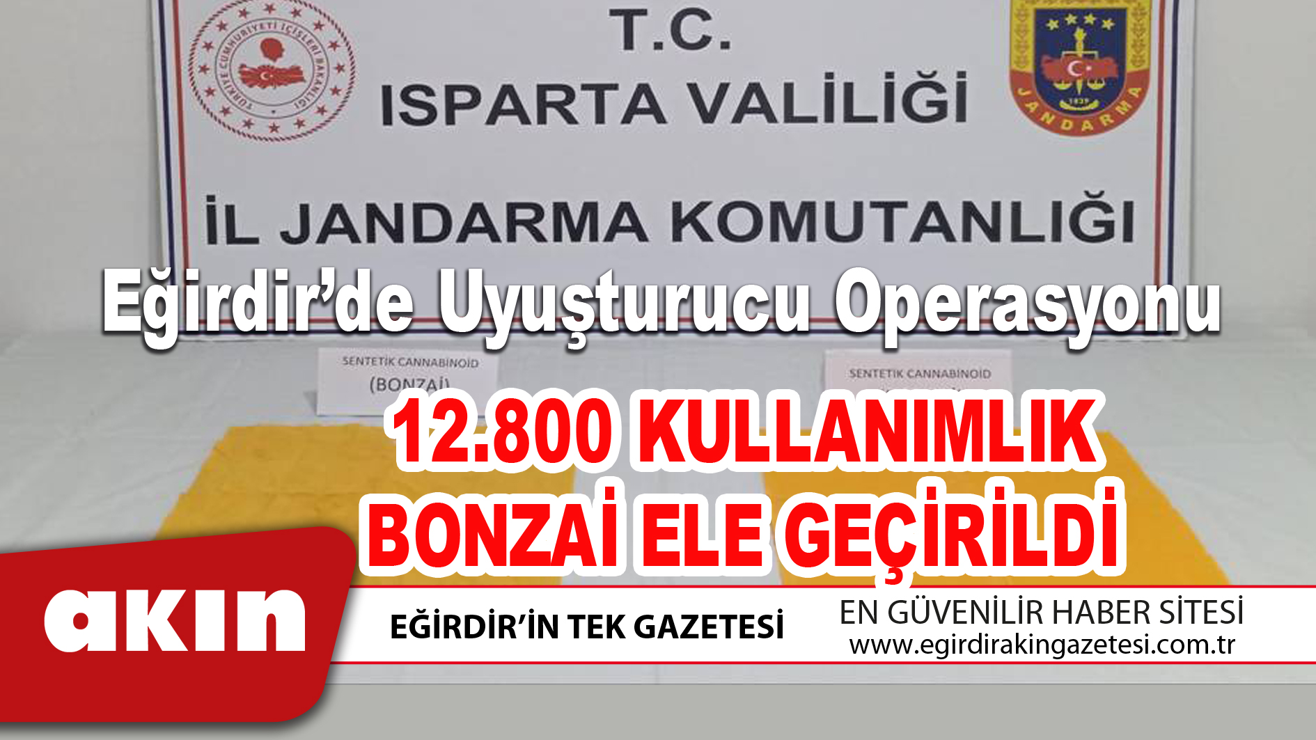Eğirdir’de Uyuşturucu Operasyonu