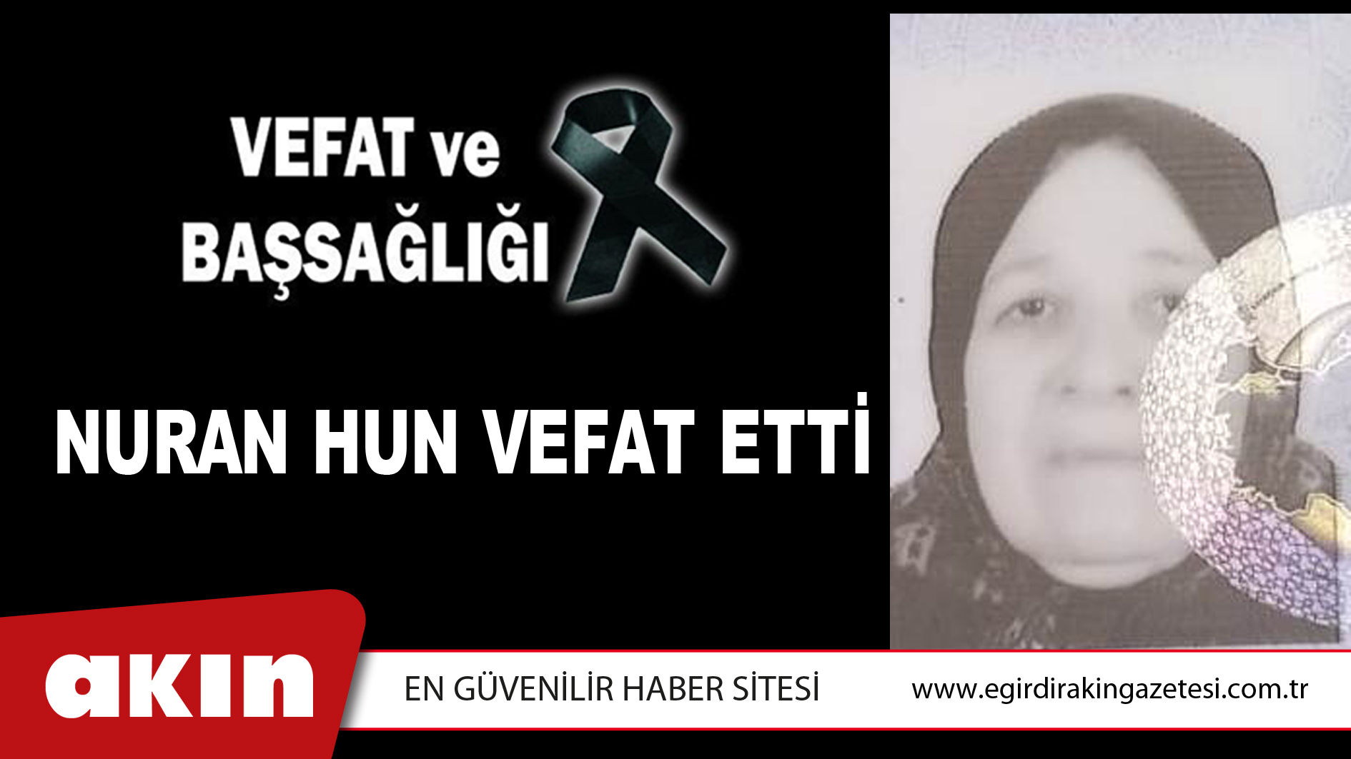 NURAN HUN VEFAT ETTİ