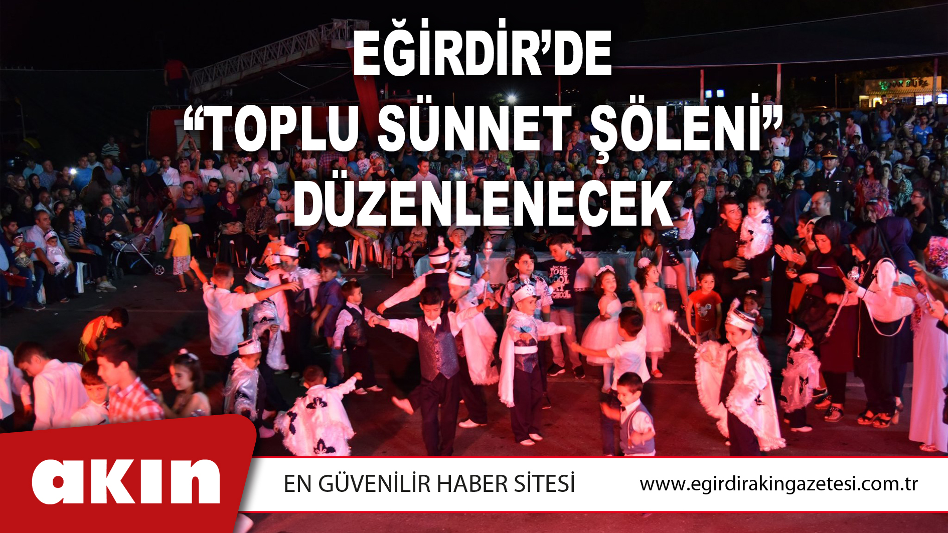 Eğirdir’de “Toplu Sünnet Şöleni” Düzenlenecek