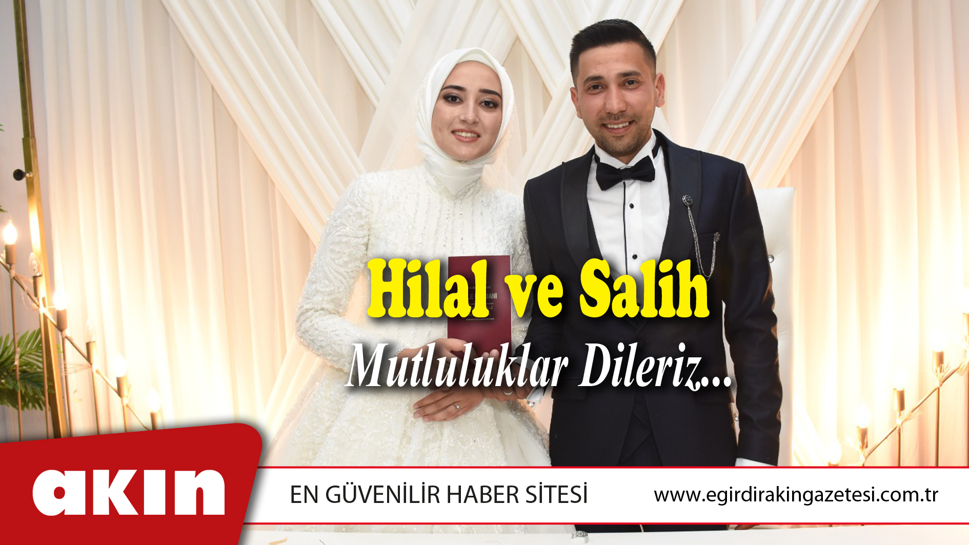 Hilal ve Salih Mutluluklar Dileriz