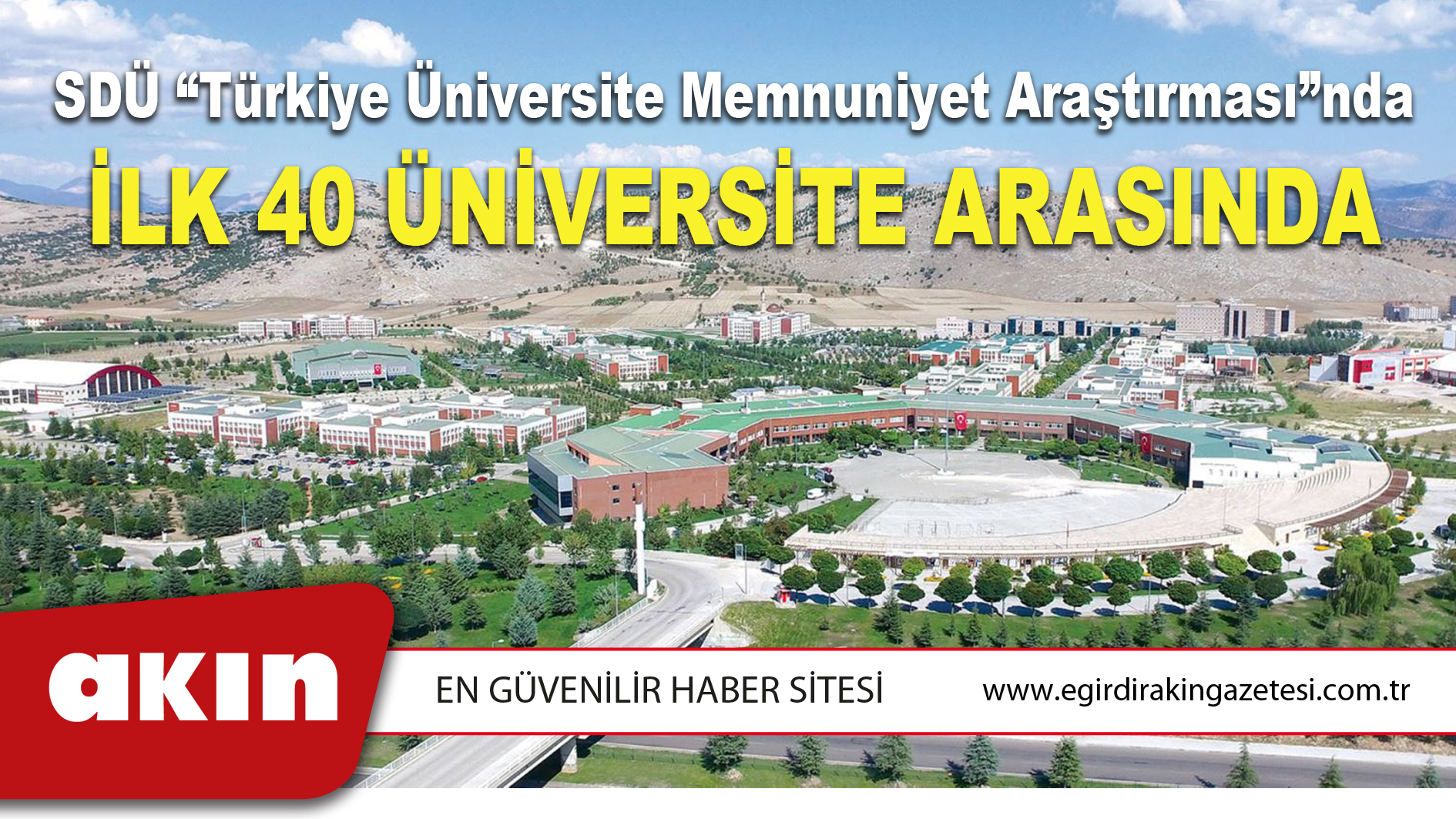 eğirdir haber,akın gazetesi,egirdir haberler,son dakika,SDÜ “Türkiye Üniversite Memnuniyet Araştırması”nda İlk 40 Üniversite Arasında