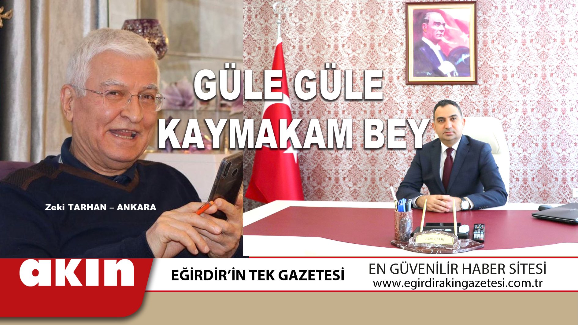 GÜLE GÜLE KAYMAKAM BEY
