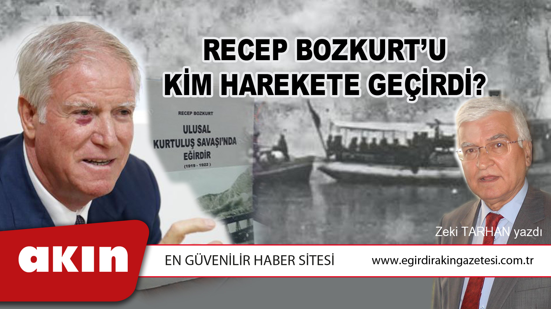 RECEP BOZKURT’U KİM HAREKETE GEÇİRDİ?