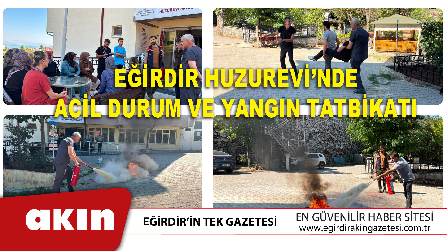 Eğirdir Huzurevi’nde Acil Durum Ve Yangın Tatbikatı