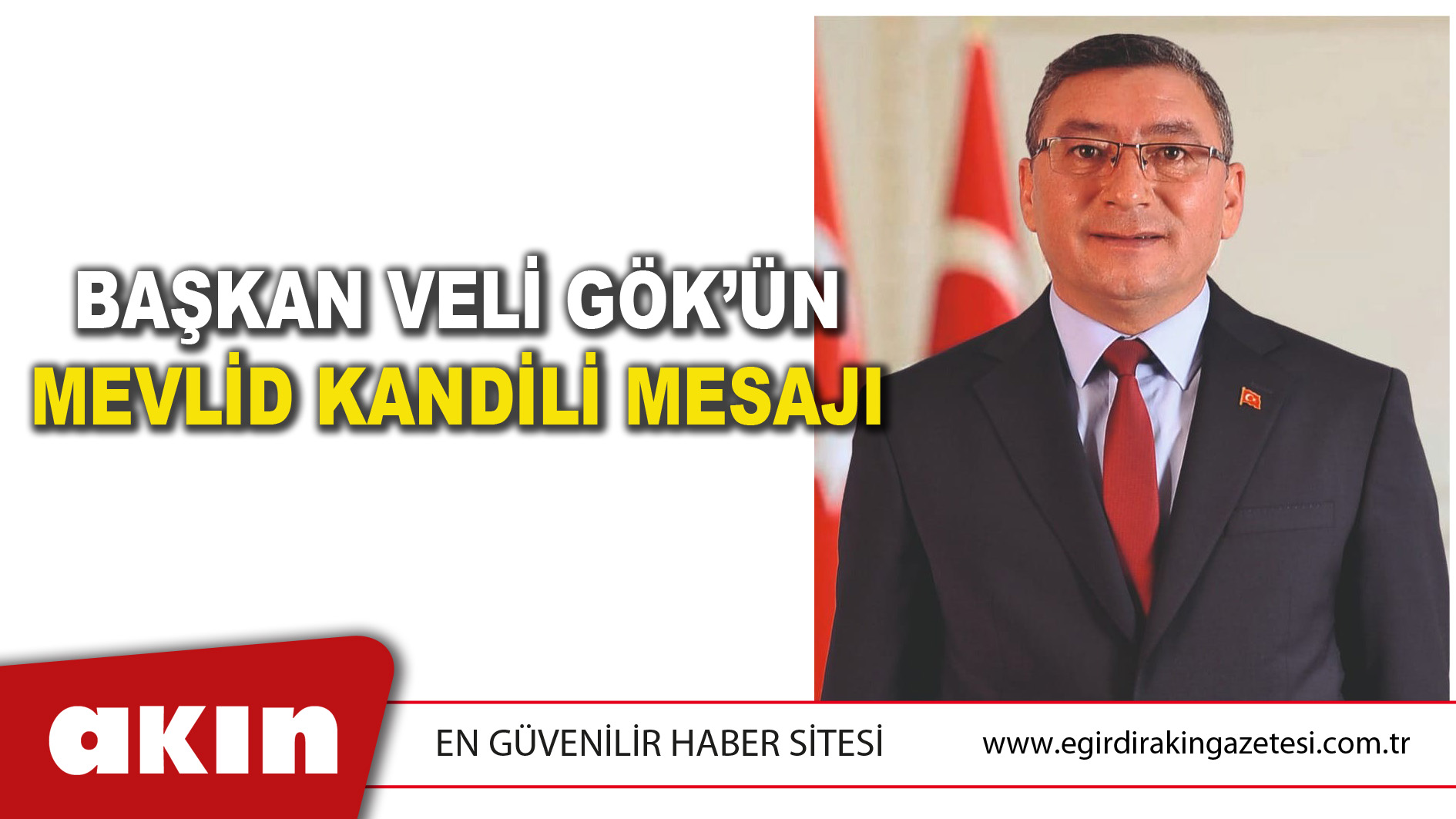 BAŞKAN VELİ GÖK’ÜN  MEVLİD KANDİLİ MESAJI