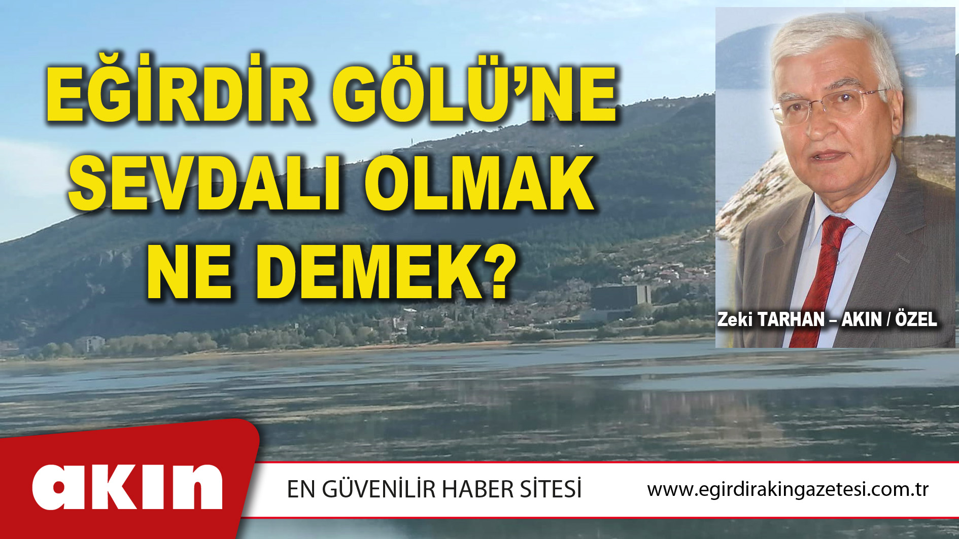 EĞİRDİR GÖLÜ’NE SEVDALI OLMAK NE DEMEK?