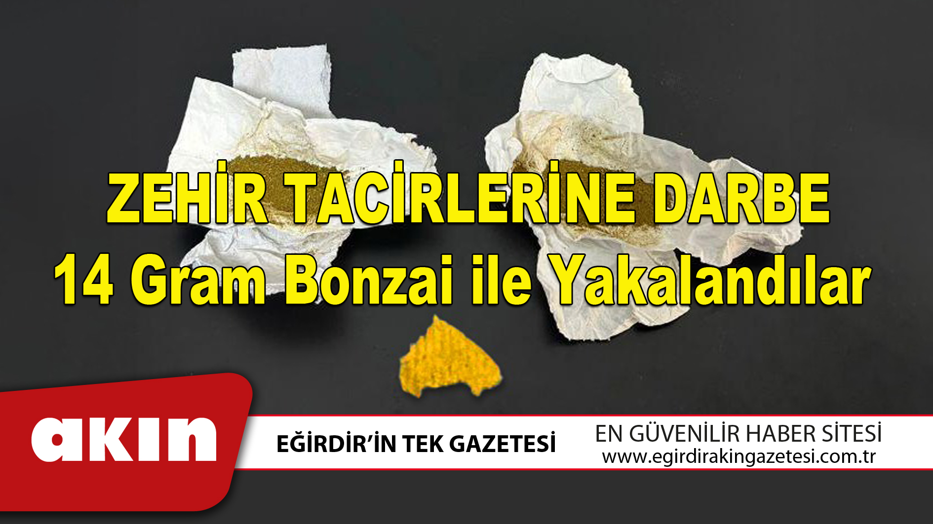14 Gram Bonzai ile Yakalandılar