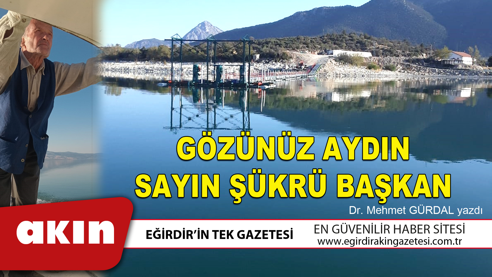 GÖZÜNÜZ AYDIN SAYIN ŞÜKRÜ BAŞKAN