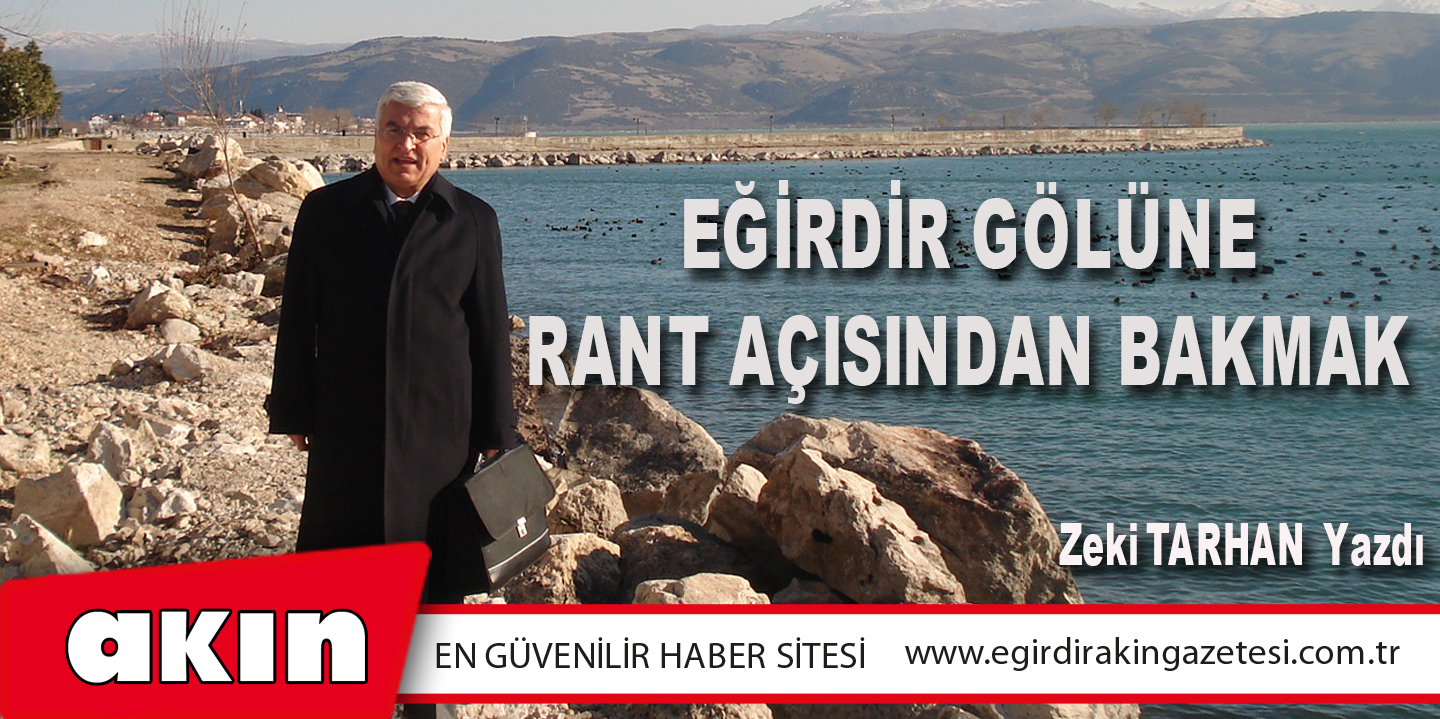 Eğirdir Gölüne Rant Açısından Bakmak