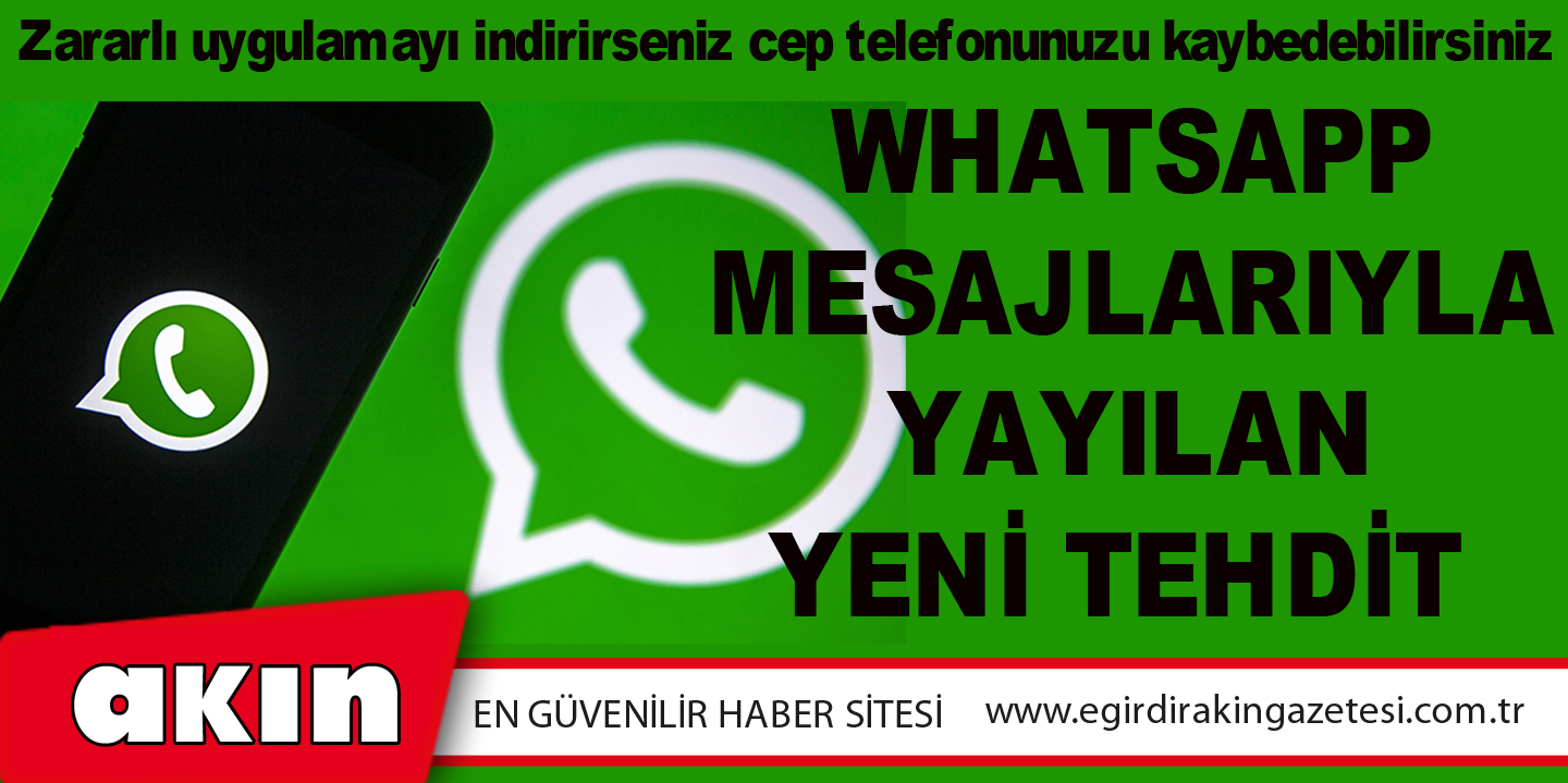 Whatsapp Mesajlarıyla Yayılan Yeni Tehdit 