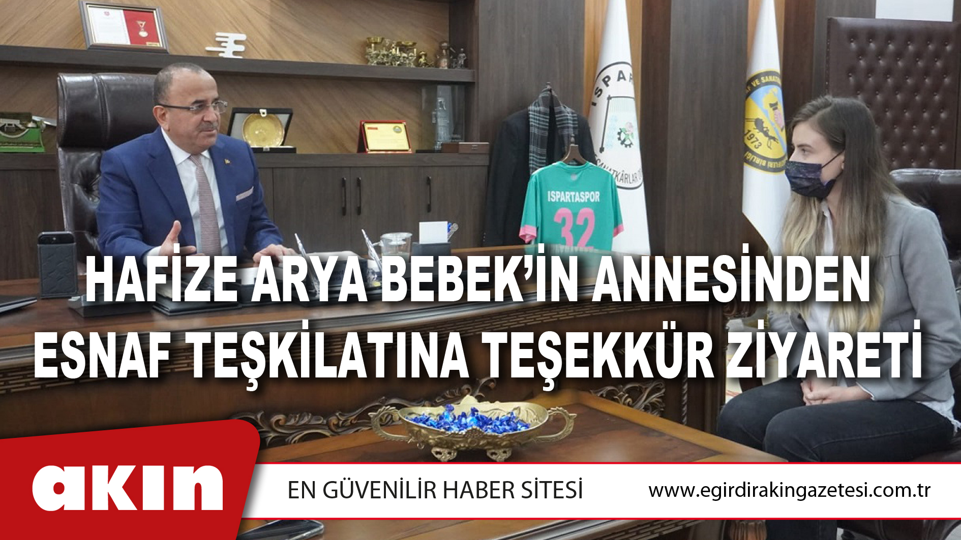 Hafize Arya Bebek’in Annesinden Esnaf Teşkilatına Teşekkür Ziyareti