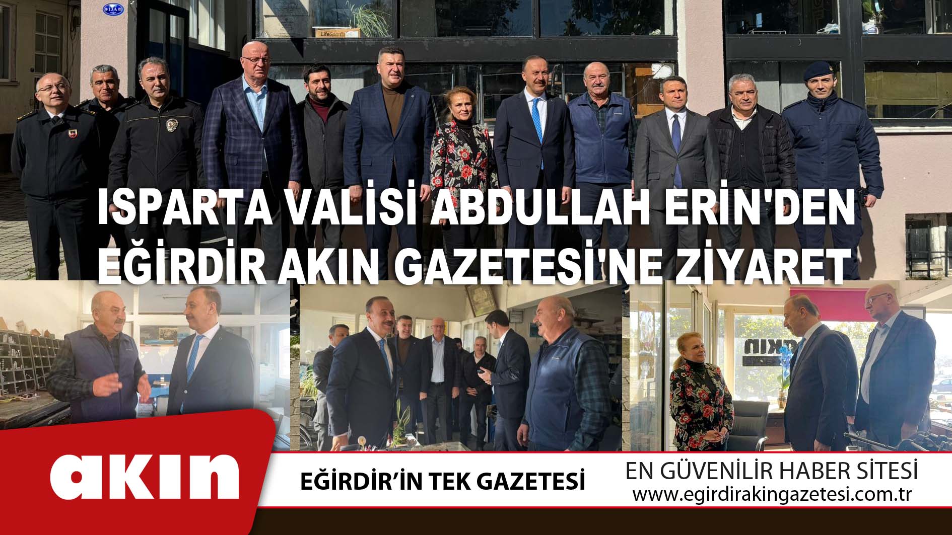 Isparta Valisi Abdullah Erin'den Eğirdir Akın Gazetesi'ne Ziyaret