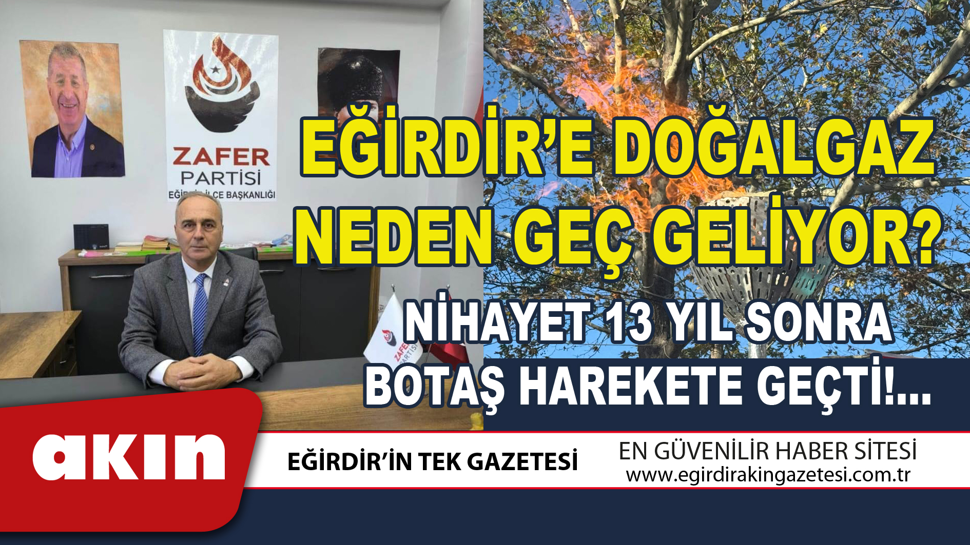 EĞİRDİR’E DOĞALGAZ NEDEN GEÇ GELİYOR?