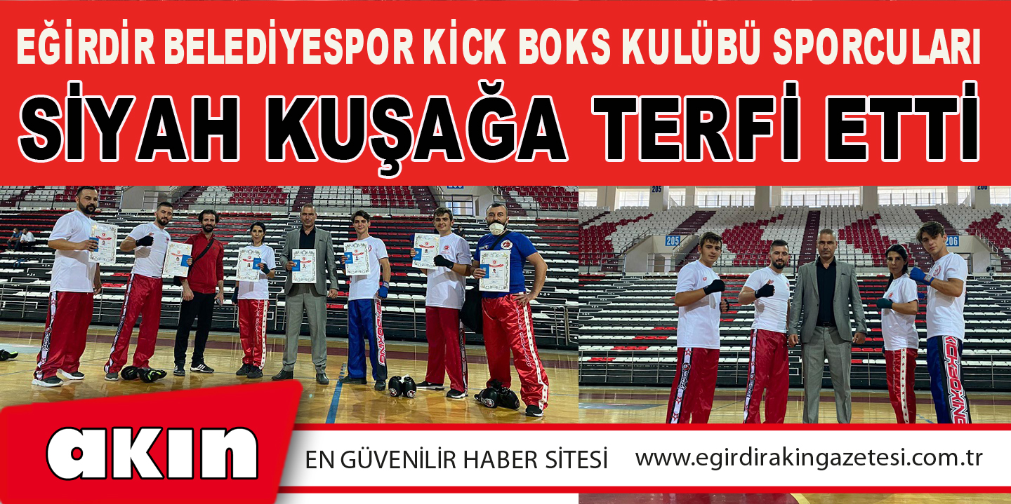 Eğirdir Belediyespor Kick Boks Kulübü Sporcuları Siyah Kuşağa Terfi Etti