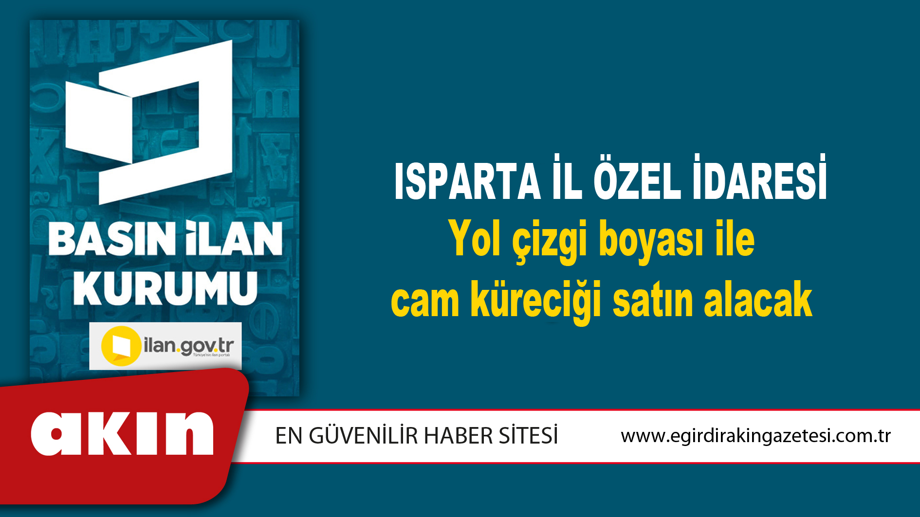 Isparta İl Özel İdaresi Yol çizgi boyası ile cam küreciği satın alacak