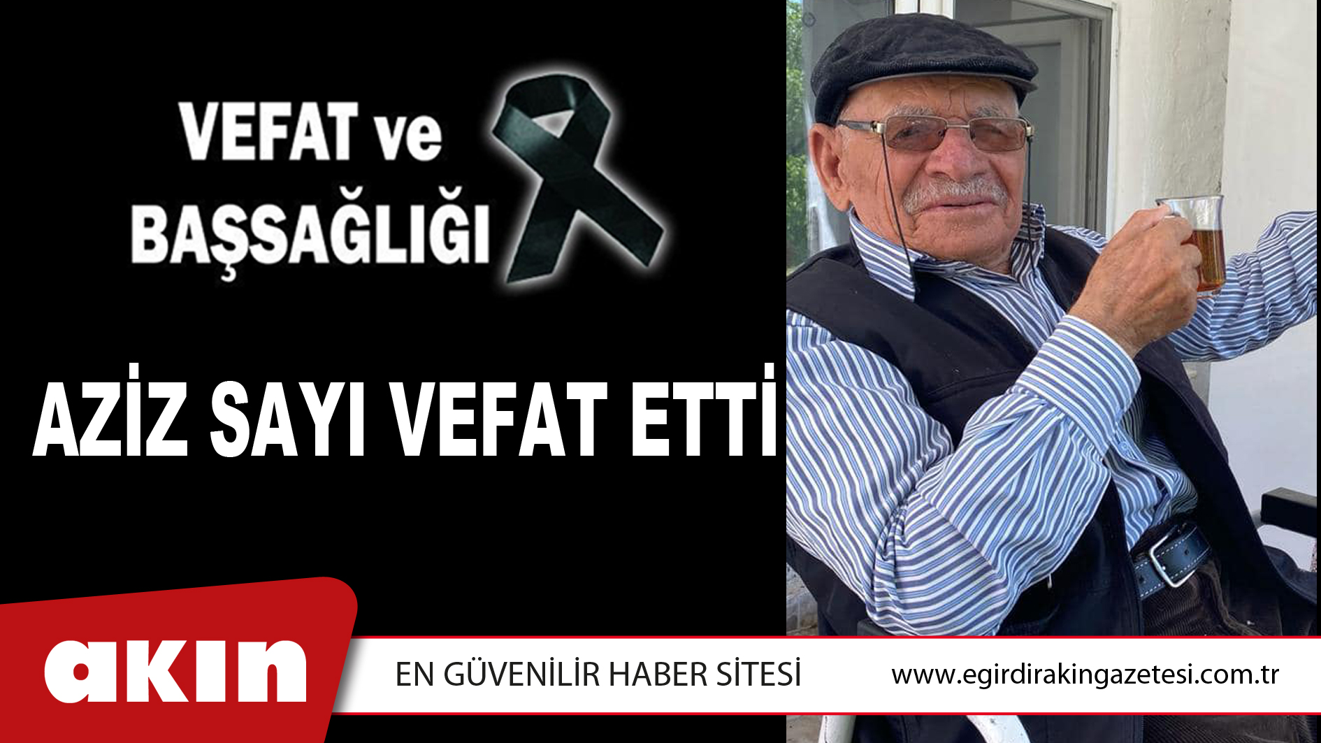 AZİZ SAYI VEFAT ETTİ